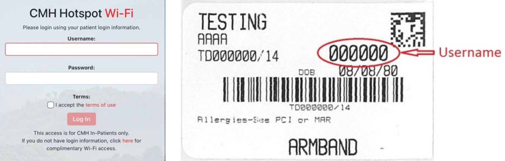 Image 1: CMH Hotspot Wi-Fi login using patient login information. Image 2: shows where username is found on wristband.